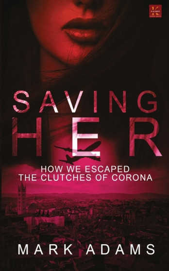 Saving Her by Mark Adams - Paperback