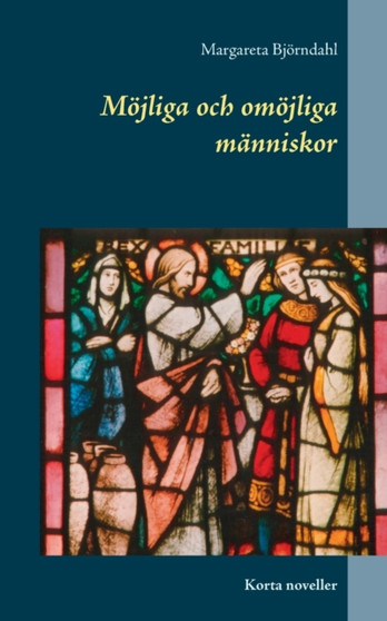 Moejliga och omoejliga manniskor : Korta noveller by Margareta Bjoerndahl - Paperback