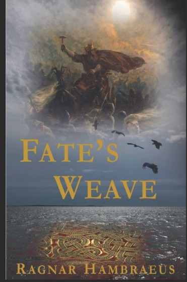Fate's Weave by Ragnar Hambraeus - Paperback