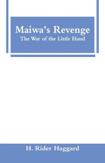 Maiwa's Revenge by H Rider Haggard - Paperback