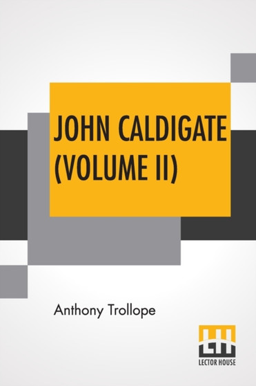John Caldigate (Volume II) by Anthony Trollope - Paperback