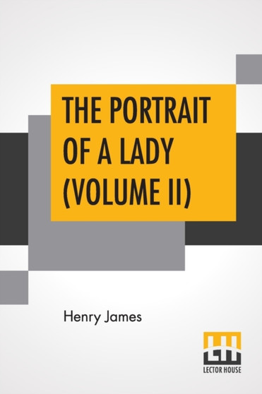 The Portrait Of A Lady (Volume II) by Henry James - Paperback