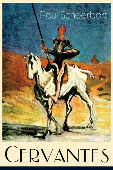 Cervantes (Vollst ndige Ausgabe) by Paul Scheerbart - Paperback