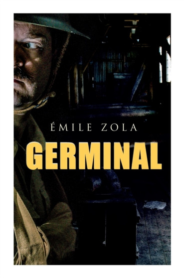 Germinal : Historical Novel by Historical Novel - Paperback