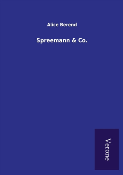 Spreemann & Co. by Alice Berend - Paperback