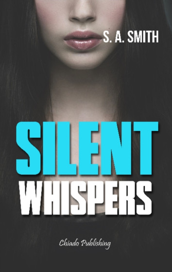 Silent Whispers by S A Smith - Paperback