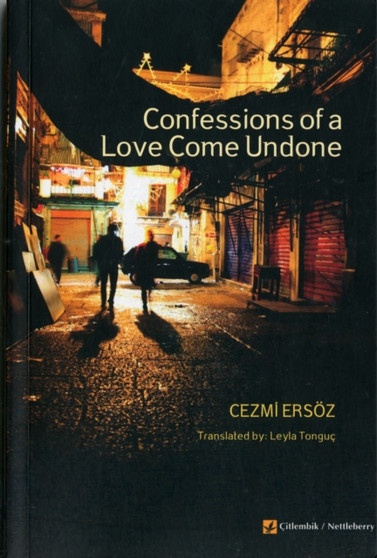 Confessions of a Love Come Undone by Cezmi Ersoz - Paperback