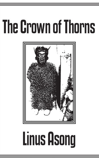 The Crown of Thorns by Linus T. Asong - Paperback