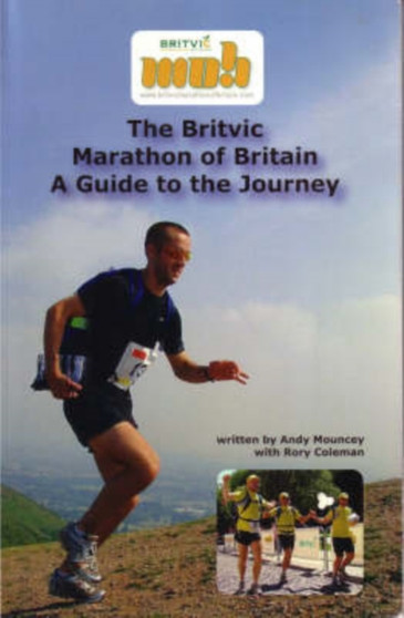 The Britvic Marathon of Britain : A Guide to the Journey by Andy Mouncey - Paperback
