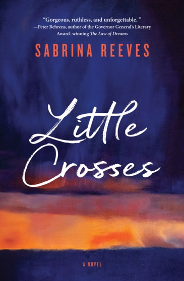 Little Crosses : A Novel by Sabrina Reeves - Paperback