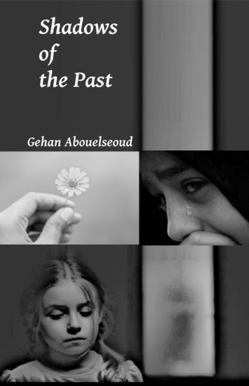 Shadows of the Past by Gehan Abouelseoud - Paperback