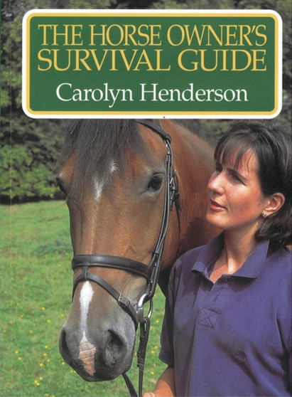 Horse Owner's Survival Guide by Carolyn Henderson - Paperback