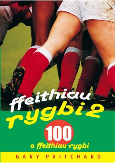 Ffeithiau Rygbi 2: 100 o Ffeithiau Rygbi by Gary Pritchard - Paperback