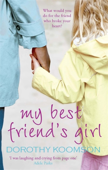 My Best Friend's Girl by Dorothy Koomson - Paperback