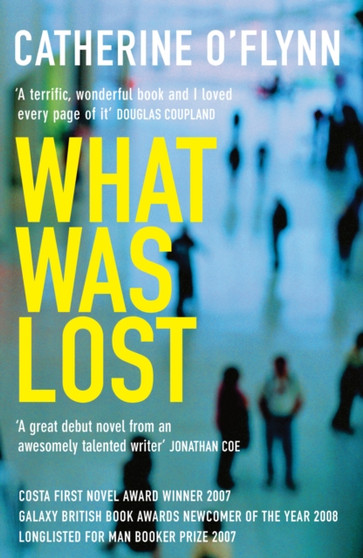 What Was Lost by Catherine O'Flynn - Paperback