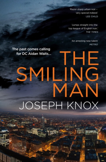 The Smiling Man by Joseph Knox - Hardback