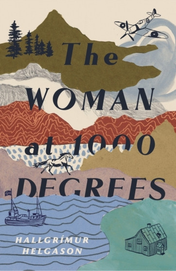 The Woman at 1,000 Degrees : The International Bestseller by Hallgrimur Helgason - Hardback