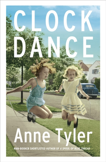 Clock Dance by Anne Tyler - Hardback