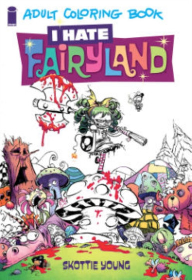 I Hate Fairyland Adult Coloring Book by Skottie Young - Paperback