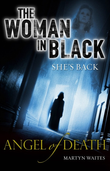 The Woman in Black: Angel of Death by Martyn Waites - Paperback
