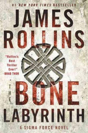 The Bone Labyrinth : A Sigma Force Novel : 10 by James Rollins - Paperback