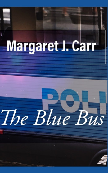 The Blue Bus by Margaret J Carr - Paperback