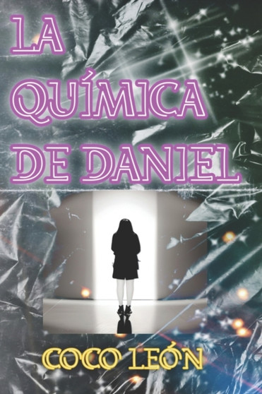 La quimica de Daniel by Coco Leon - Paperback