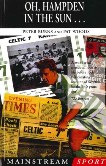 Oh, Hampden in the Sun.... by Peter Burns - Paperback