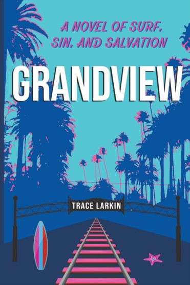 Grandview by Trace Larkin - Paperback