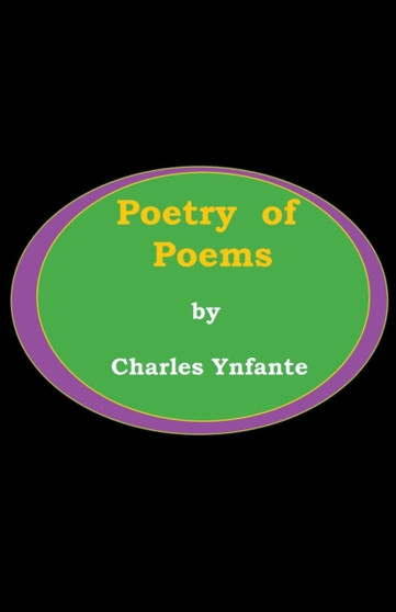 Poetry to Poems by Charles Ynfante - Paperback