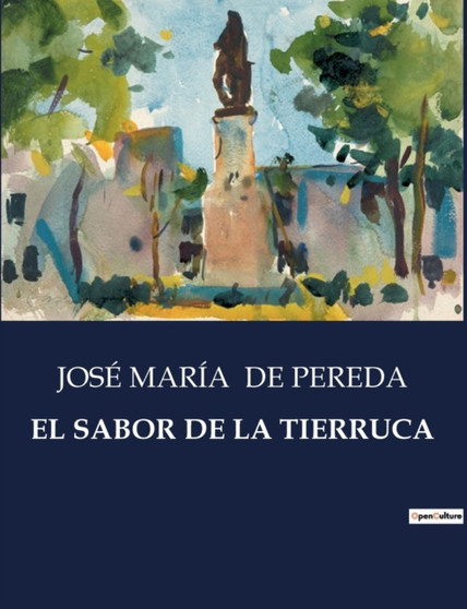 El Sabor de la Tierruca by Jose Maria de Pereda - Paperback