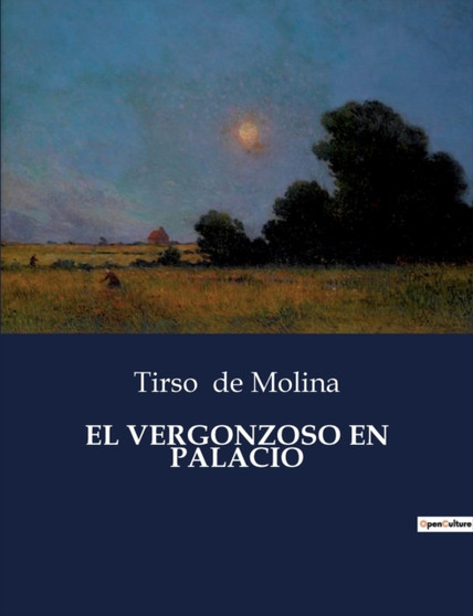 El Vergonzoso En Palacio by Tirso De Molina - Paperback