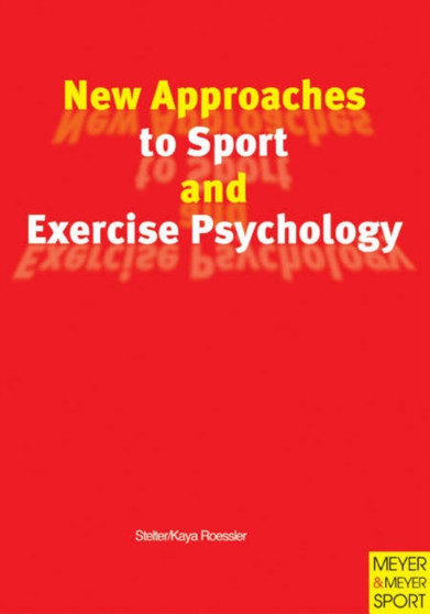 New Approaches to Sport and Exercise Psychology by Reinhard Stelter - Paperback