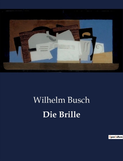 Die Brille by Wilhelm Busch - Paperback