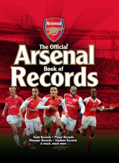 The Official Arsenal FC Book of Records by Iain Spragg - Hardback