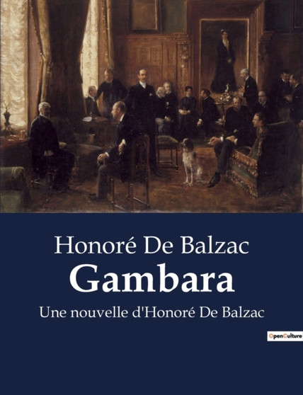 Gambara : Une nouvelle d'Honore De Balzac by Honore de Balzac - Paperback