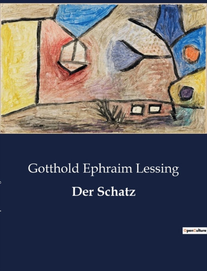 Der Schatz by Gotthold Ephraim Lessing - Paperback Der Schatz by Gotthold Ephraim Lessing - Paperback