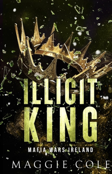 Illicit King by Maggie Cole - Paperback