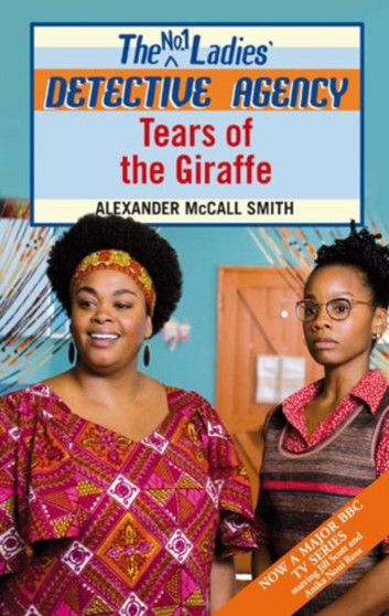 Tears of the Giraffe : v. 2 by Alexander McCall Smith - Paperback