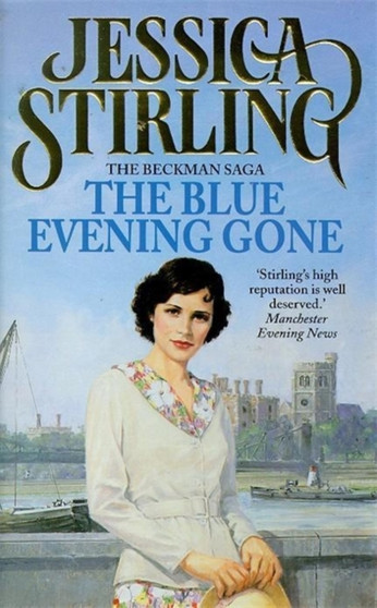 The Blue Evening Gone by Jessica Stirling - Paperback