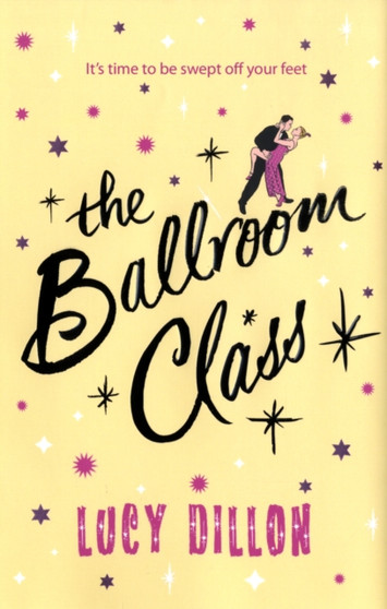 The Ballroom Class by Lucy Dillon - Hardback
