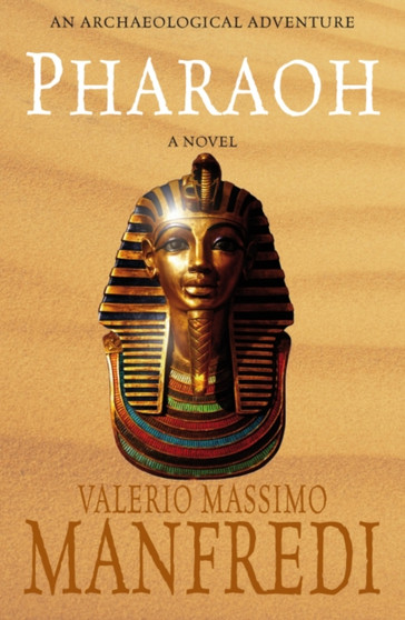 Pharaoh by Valerio Massimo Manfredi - Hardback