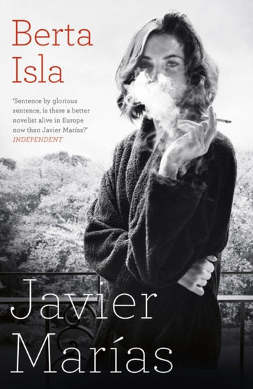 Berta Isla by Javier Marias - Hardback