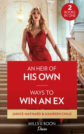 An Heir Of His Own / Ways To Win An Ex : An Heir of His Own / Ways to Win an Ex (Dynasties: the Carey Center) by Janice Maynard - Paperback
