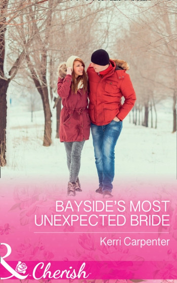 Bayside's Most Unexpected Bride : 3 by Kerri Carpenter - Paperback