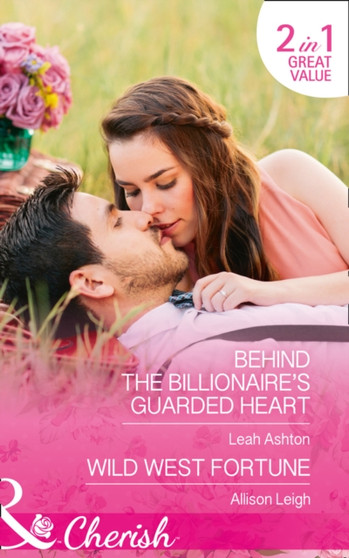 Behind The Billionaire's Guarded Heart : Behind the Billionaire's Guarded Heart / Wild West Fortune (the Fortunes of Texas: the Secret Fortunes, Book 6) by Leah Ashton - Paperback