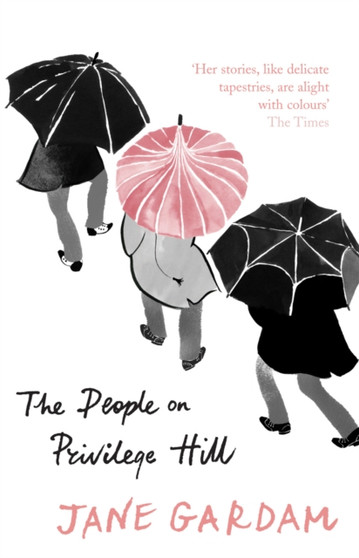 The People on Privilege Hill by Gardam Jane - Hardback