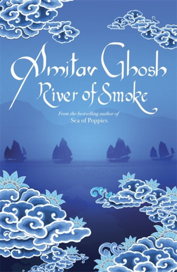 River of Smoke by Amitav Ghosh - Paperback River of Smoke by Amitav Ghosh - Paperback