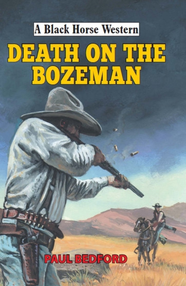 Death on the Bozeman by Paul Bedford - Hardback