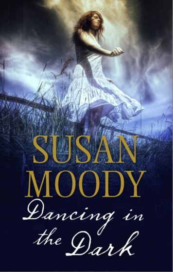 Dancing in the Dark by Susan Moody - Hardback Dancing in the Dark by Susan Moody - Hardback